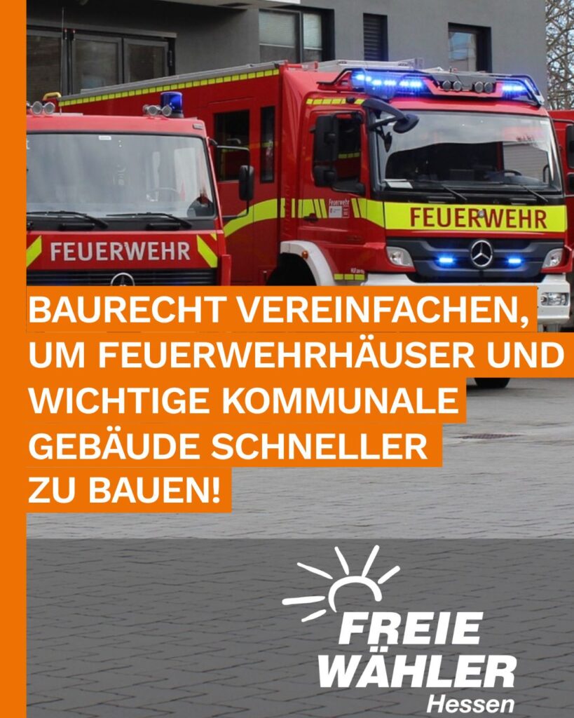 Baurecht für Feuerwehr und kommunale Einrichtungen vereinfachen!